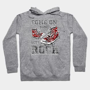 let's rock Hoodie